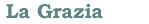 La Grazia